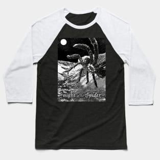 NIGHT OF THE SPIDER Baseball T-Shirt